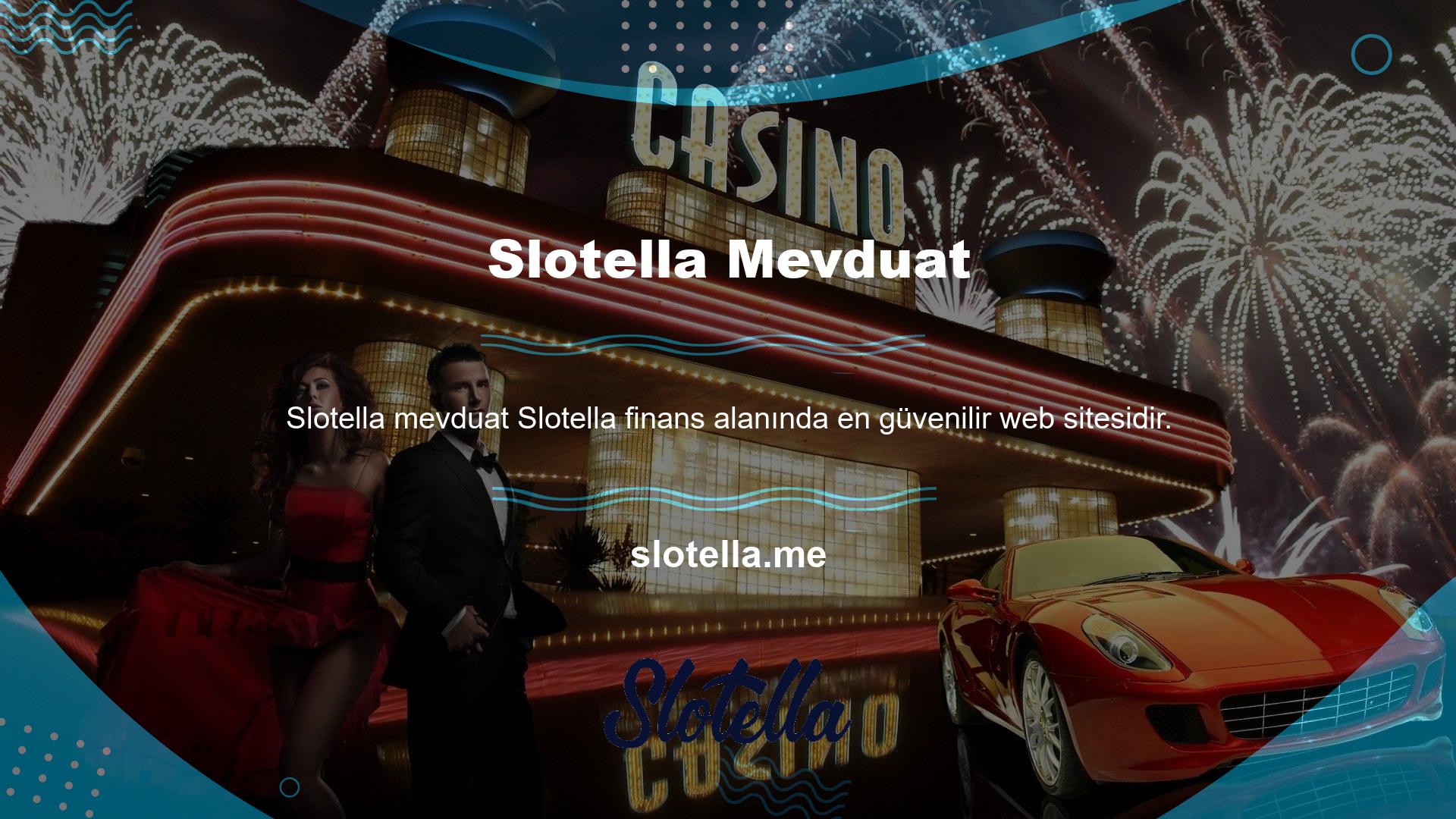 Slotella web sitesini kullanın ve daha önce adını hiç duymadığınız bir bankaya güvenin
